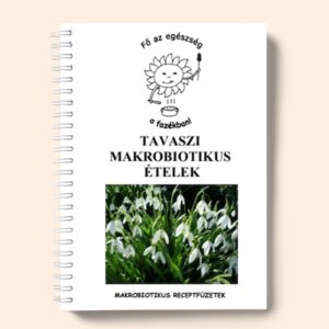 Tavaszi makrobiotikus ételek