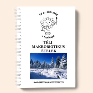 Téli makrobiotikus ételek