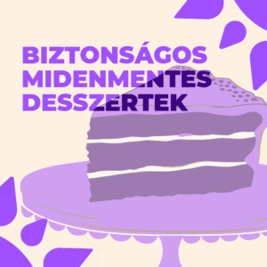 Biztonságos Mindenmentes Desszertek Főzőiskola